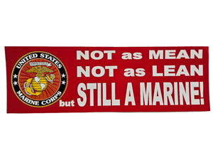 USMC Not as Mean Not as Lean But Still A Marine White Bumper Sticker