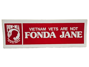 Vietnam Vets are Not Fonda Jane POW Bumper Sticker