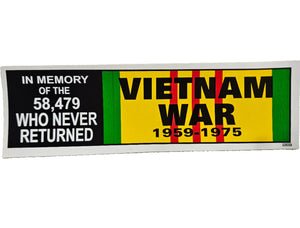 Vietnam War 1959-1975 In Memory of 58,479 Who Never Returned Bumper Sticker