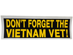 Don't Forget The Vietnam Vet! Bumper Sticker