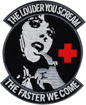 The Louder You Scream The Faster We Come Morale Patch USA MADE