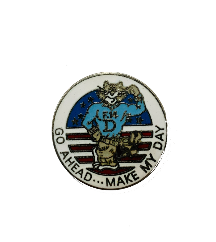 USN Navy Tomcat (Go Ahead Make My Day) Pin