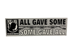 All Gave Some Some Gave All POW Bumper Sticker
