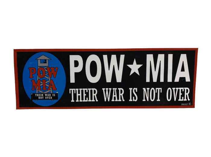 POW * MIA Their War Is Not Over Bumper Sticker