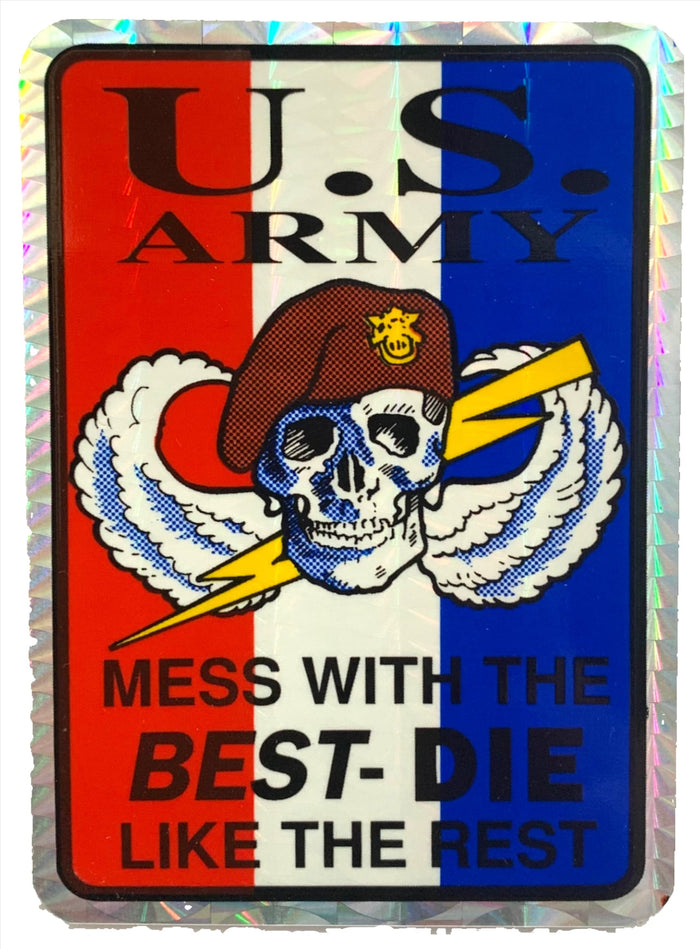 U.S. Army Mess With the Best- Die Like The Rest Sticker