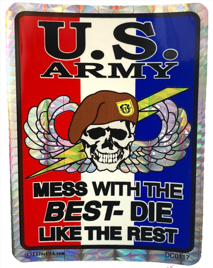 U.S. Army Mess With the Best- Die Like The Rest Sticker