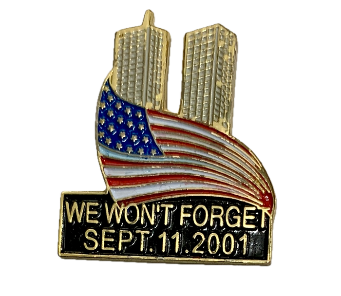 We Won't Forget (Sept. 11, 2001) Memorial Pin