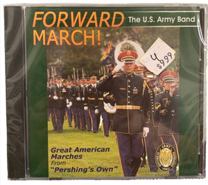 Forward March The U.S. Army Band Historical Marches From "Pershing's Own" CD