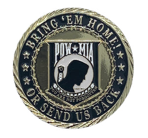 Bring Em' Home Or Send Us Back! POW Challenge Coin