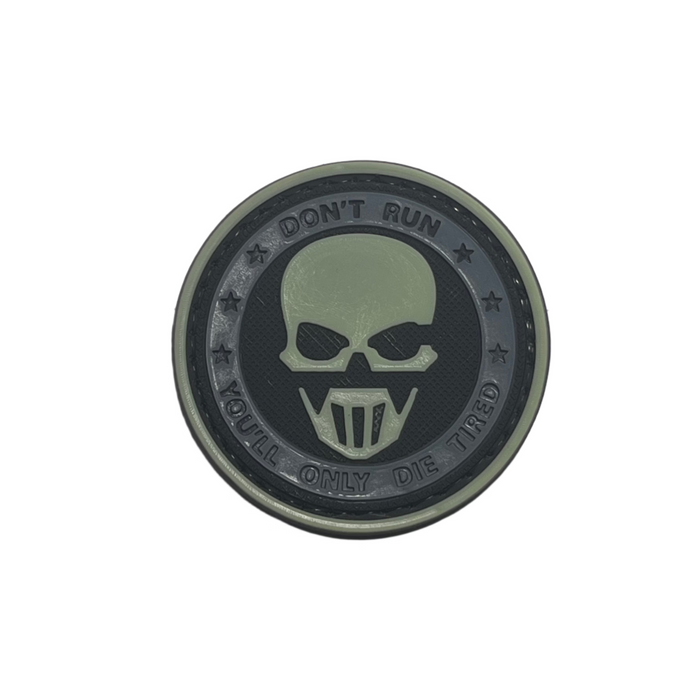 Don't Run You'll Only Die Tired PVC Moral Patch