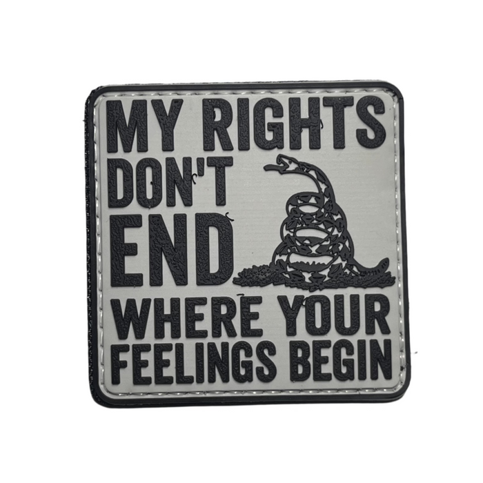 My Rights Don't End Where Your Feelings Begin PVC Moral Patch