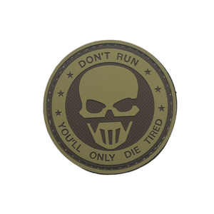 Don't Run You'll Only Die Tired PVC Moral Patch