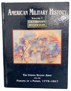 American Military History Volume I 1775-1917