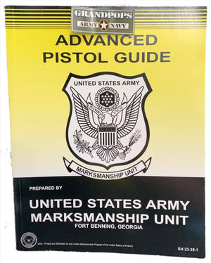 SH 23-35-1 Advanced Pistol Guide United States Army Marksmanship Unit