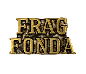 Vietnam Frag Fonda Script Pin