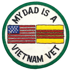 My Dad is a Vietnam Vet Patch