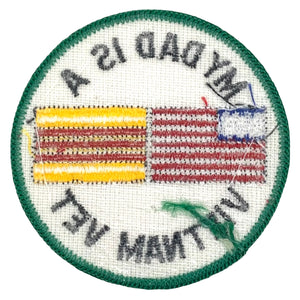 My Dad is a Vietnam Vet Patch