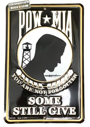 POW*MIA You Are Not Forgotten Some Still Give Sign