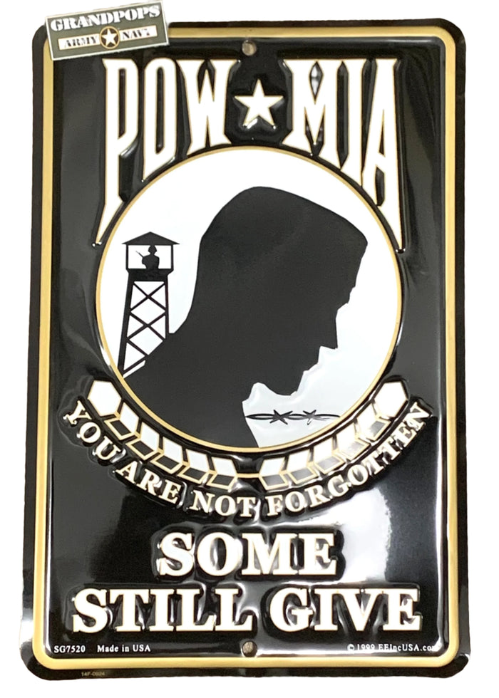 POW*MIA You Are Not Forgotten Some Still Give Sign