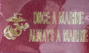 Once A Marine Always A Marine Flag 3' x 5'