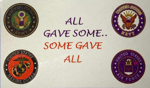 "All Gave Some Some Gave All" U.S. Military Veteran Flag