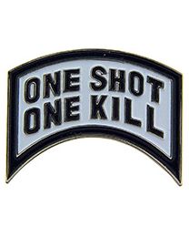 ONE SHOT ONE KILL PIN