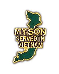 My Son Served In Vietnam Pin