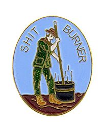 Vietnam Shit Burner Pin