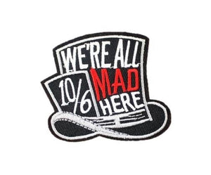 We're All Mad Morale Patch USA MADE