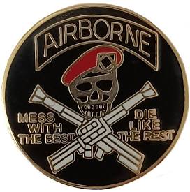 Airborne (Mess With The Best Die Like The Rest) Insignia Pin