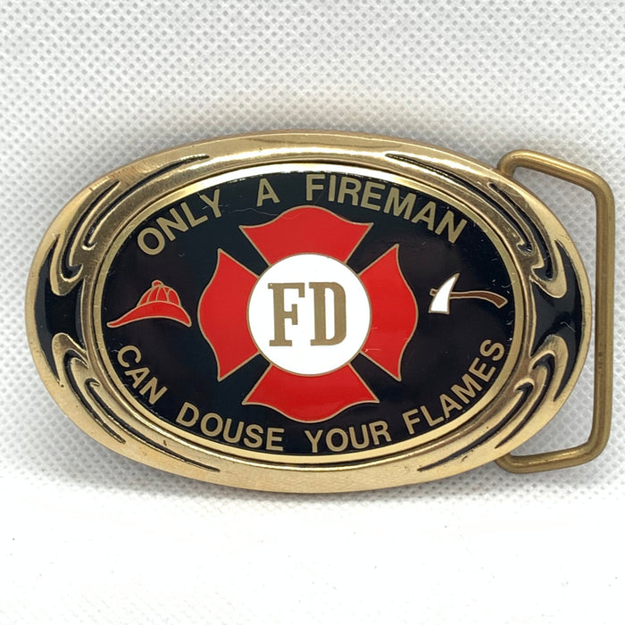 Only A Fireman Can Douse Your Flames Belt Buckle