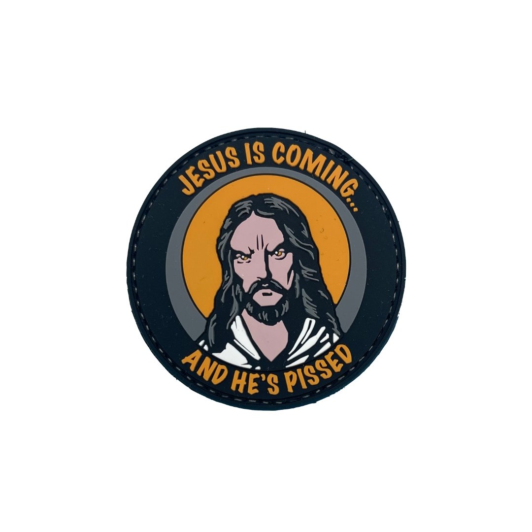 Jesus Is Coming & He's Pissed Morale Patch USA MADE – GRANDPOPSARMYNAVY